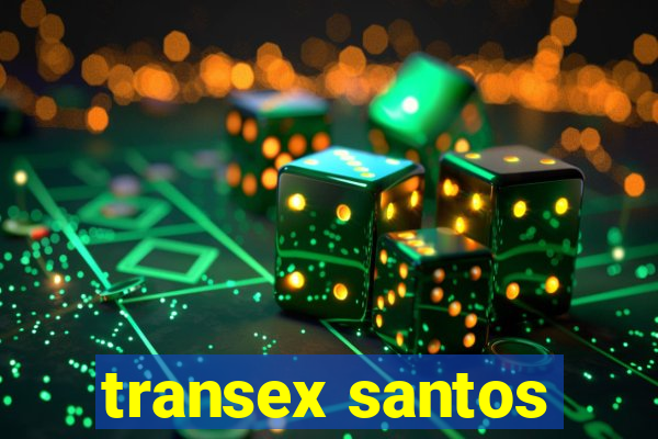 transex santos